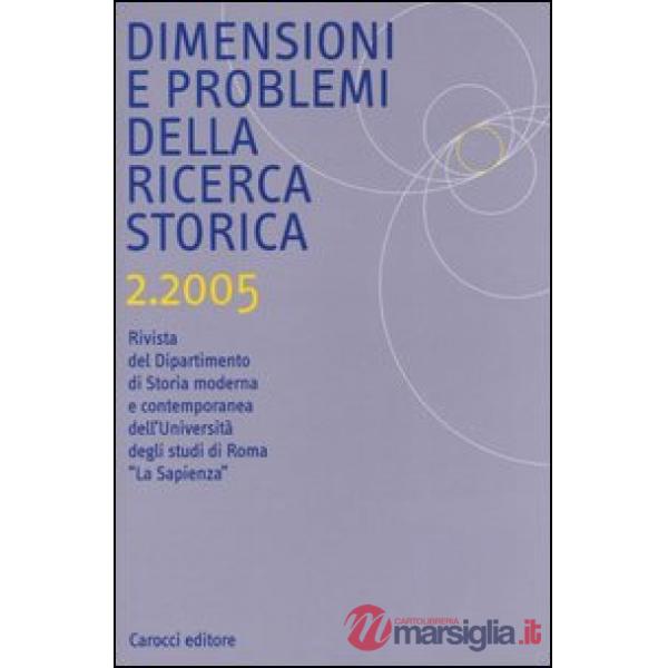 Dimensioni e problemi della ricerca storica. Rivista del Dipartimento di storia 