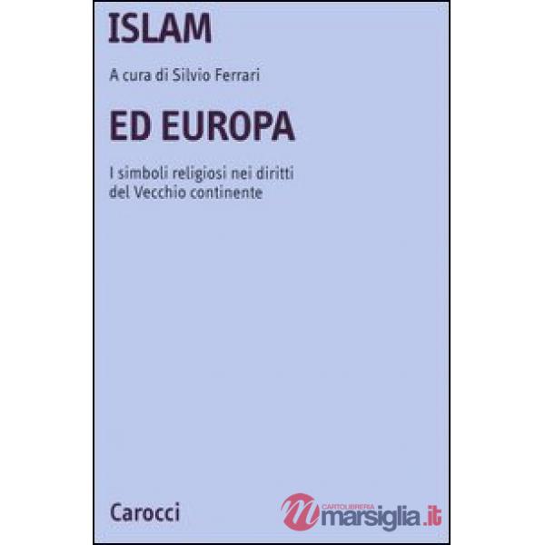 Islam ed Europa. I simboli religiosi nei diritti del vecchio continente