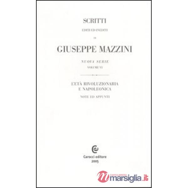 Scritti editi ed inediti. Ediz. francese. Vol. 6: L'età rivoluzionaria e napoleonica. Note ed appunti