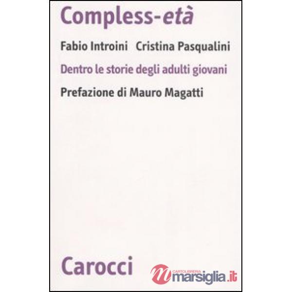 Compless-età. Dentro le storie degli adulti giovani