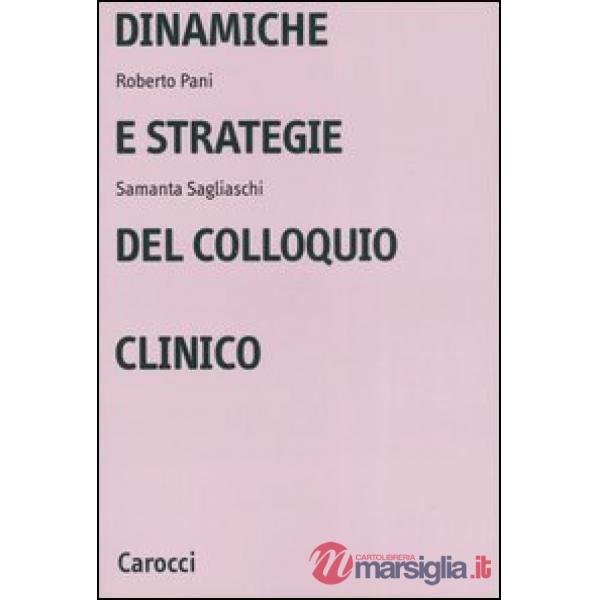 Dinamiche e strategie del colloquio clinico