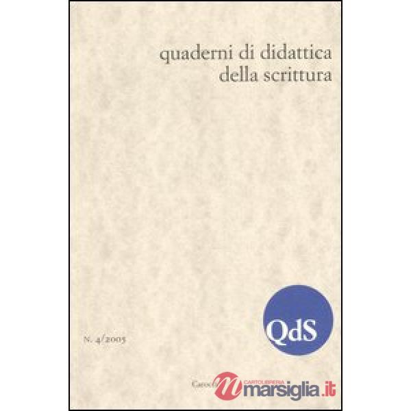QdS. Quaderni di didattica della scrittura (2005). Vol. 4