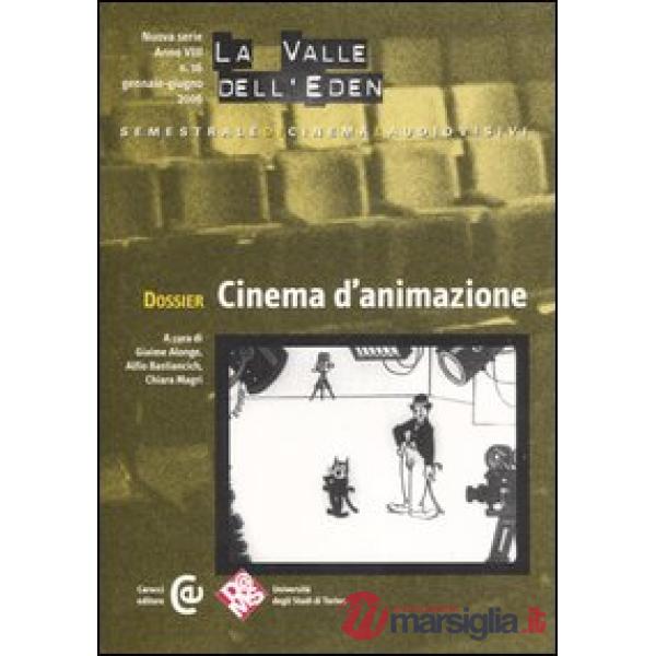 Valle dell'Eden (2006) (La). Vol. 16: Dossier: cinema d'animazione
