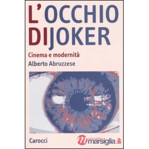 Occhio di Joker. Cinema e modernità (L')