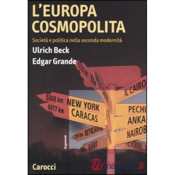 Europa cosmopolita. Società e politica nella seconda modernità (L')