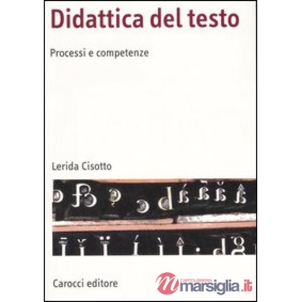Didattica del testo. Processi e competenze
