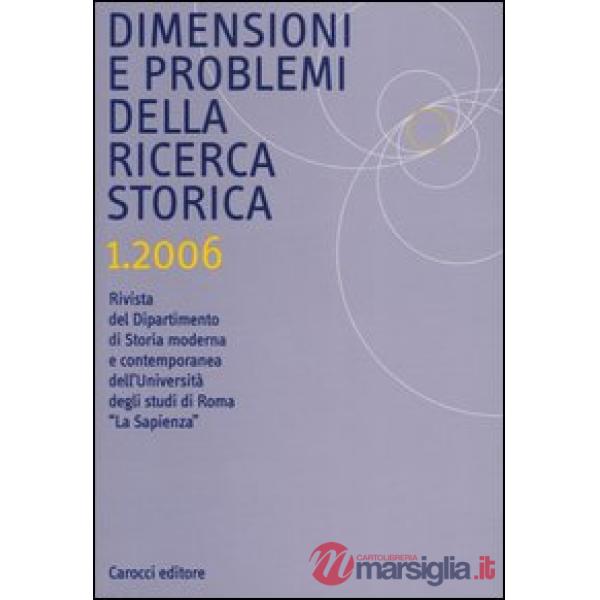 Dimensioni e problemi della ricerca storica. Rivista del Dipartimento di Storia 