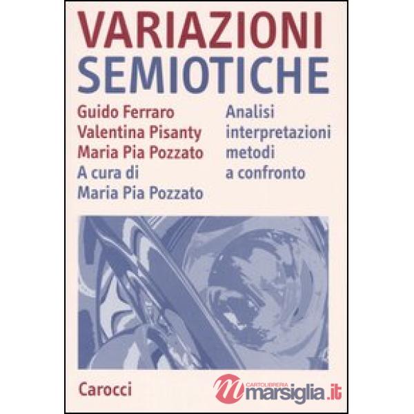 Variazioni semiotiche. Analisi interpretazioni metodi a confronto
