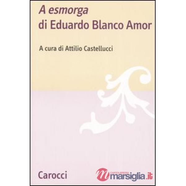 «A Esmorga» di Eduardo Blanco Amor