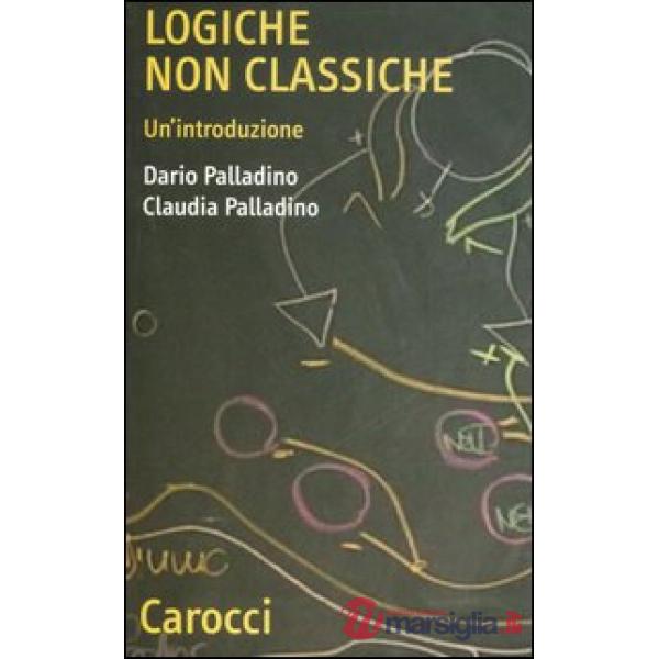 Logiche non classiche. Un'introduzione