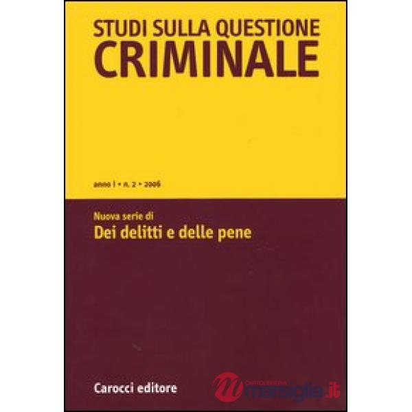 Studi sulla questione criminale (2006). Vol. 2