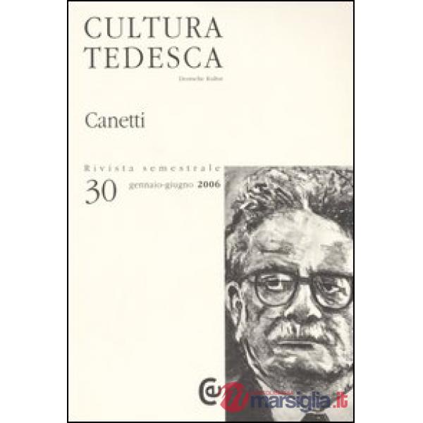 Cultura tedesca. Ediz. multilingue. Vol. 30: Canetti