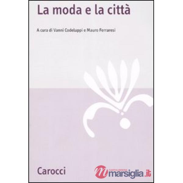Moda e la città (La)