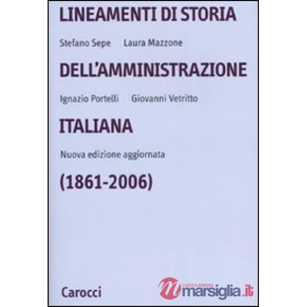 Lineamenti di storia dell'amministrazione italiana (1861-2006)