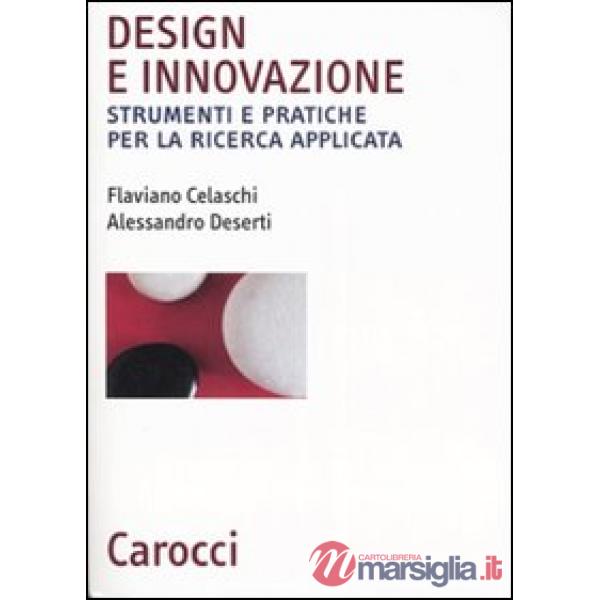 Design e innovazione. Strumenti e pratiche per la ricerca applicata