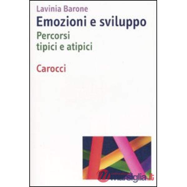 Emozioni e sviluppo. Percorsi tipici e atipici