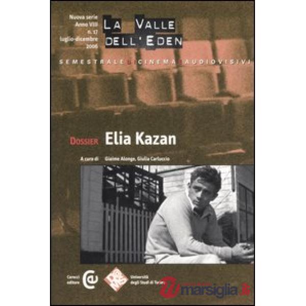 Valle dell'Eden (2006) (La). Vol. 17: Dossier Elia Kazan