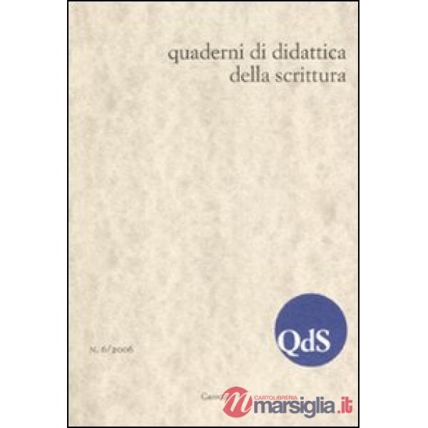 QdS. Quaderni di didattica della scrittura (2006). Vol. 6