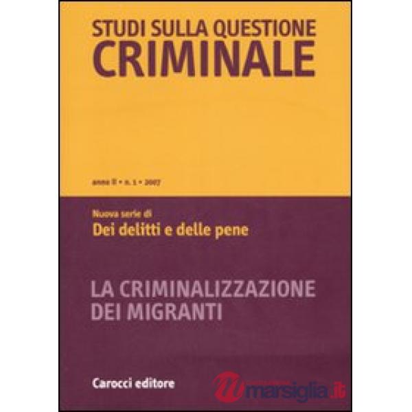 Studi sulla questione criminale (2007). Vol. 1