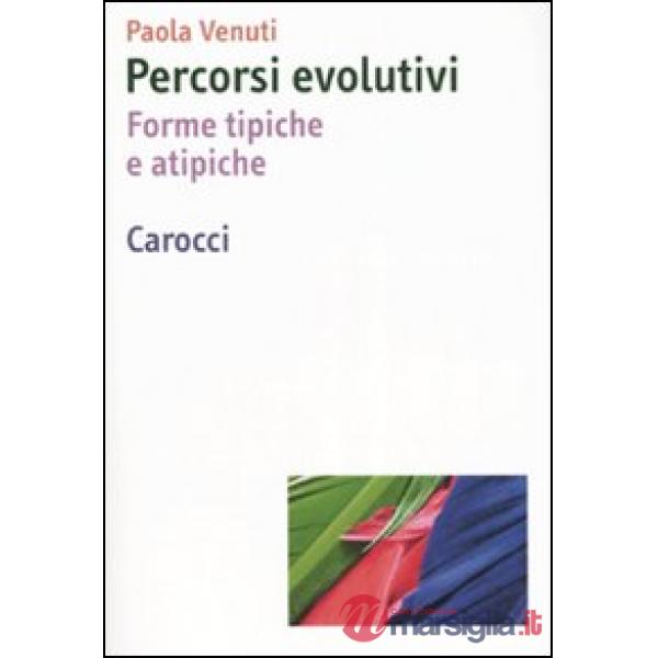 Percorsi evolutivi. Forme tipiche e atipiche