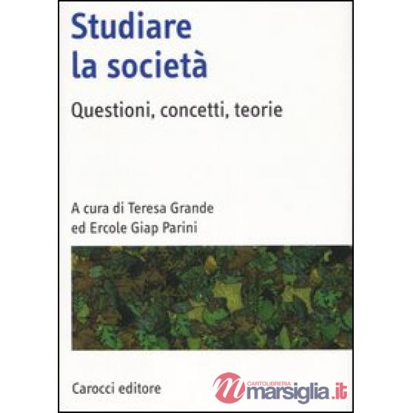 Studiare la società. Questioni, concetti, teorie