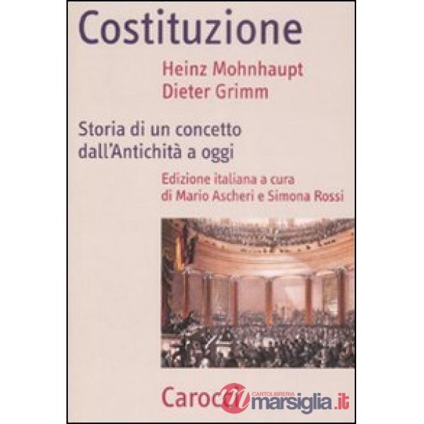 Costituzione. Storia di un concetto dall'antichità a oggi