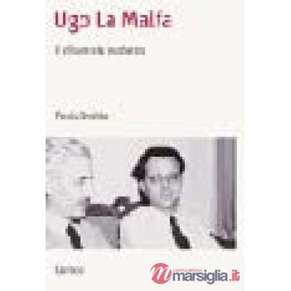 Ugo La Malfa. Il riformista moderno