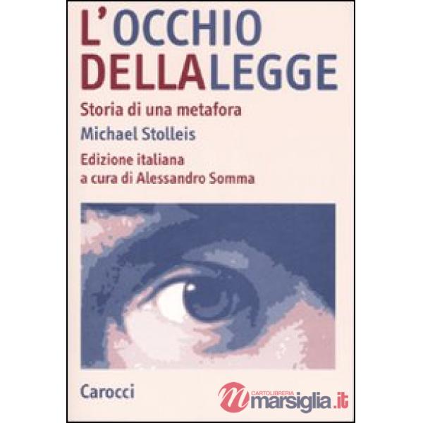 Occhio della legge. Storia di una metafora (L')