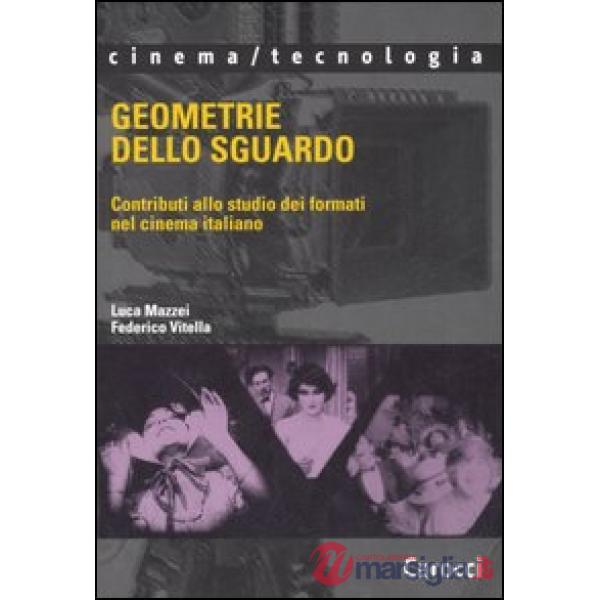 Geometrie dello sguardo. Contributi allo studio dei formati nel cinema italiano