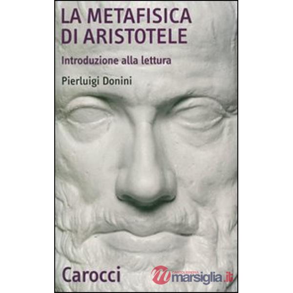 Metafisica di Aristotele. Introduzione alla lettura (La)