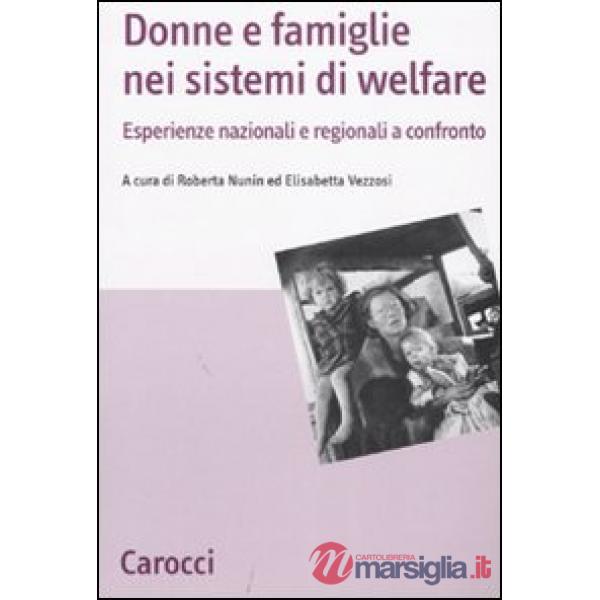 Donne e famiglie nei sistemi di welfare. Esperienze nazionali e regionali a confronto