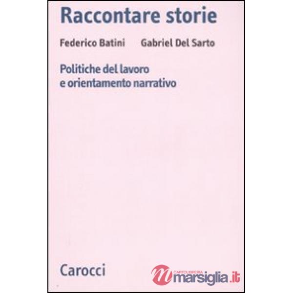 Raccontare storie. Politiche del lavoro e orientamento narrativo