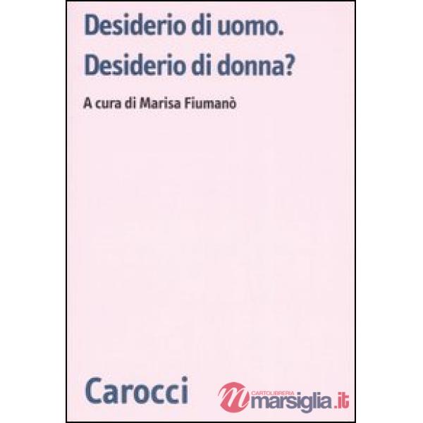 Desiderio di uomo. Desiderio di donna?
