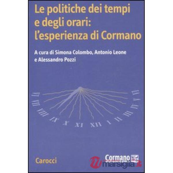 Politiche dei tempi e degli orari: l'esperienza di Cormano (Le)