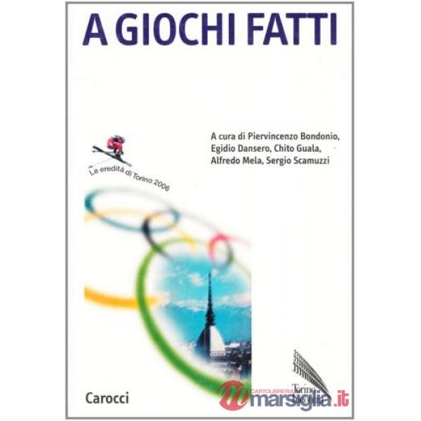 A giochi fatti. Le eredità di Torino 2006