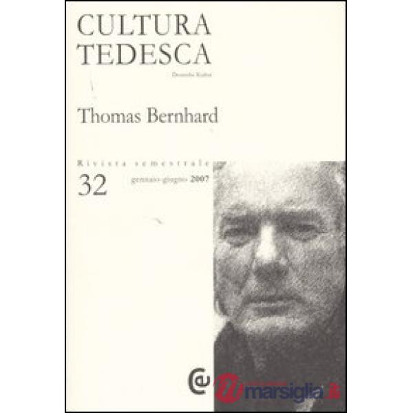 Cultura tedesca. Vol. 32: Thomas Bernhard