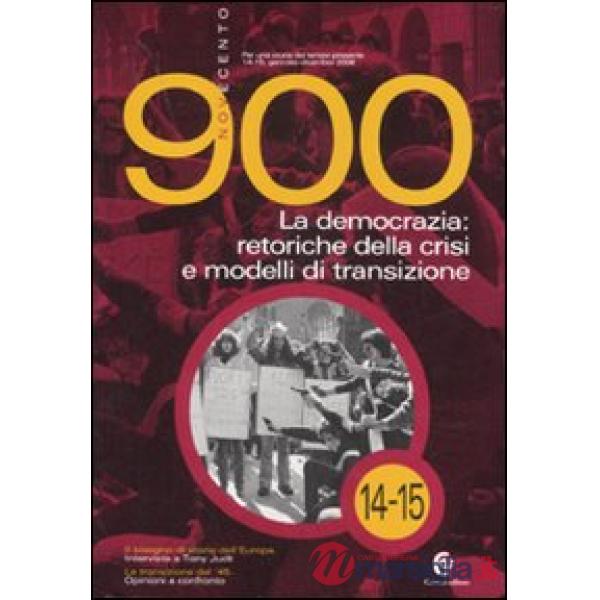 Novecento (2007) vol. 14-15. Ediz. illustrata. La democrazia: retoriche della cr
