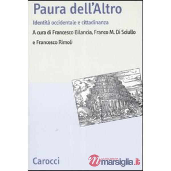 Paura dell'altro. Identità occidentale e cittadinanza