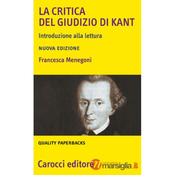 «Critica del giudizio» di Kant. Introduzione alla lettura (La)