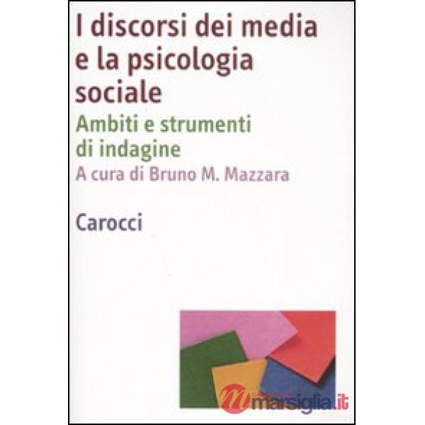 Discorsi dei media e la psicologia sociale. Ambiti e strumenti d'indagine (I)