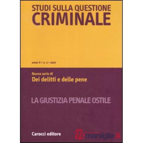 Studi sulla questione criminale (2007). Vol. 2