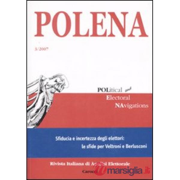 Polena. Rivista italiana di analisi elettorale (2007). Ediz. italiana e inglese.