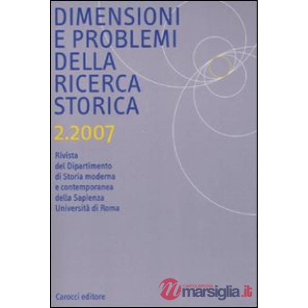Dimensioni e problemi della ricerca storica. Rivista del Dipartimento di storia 