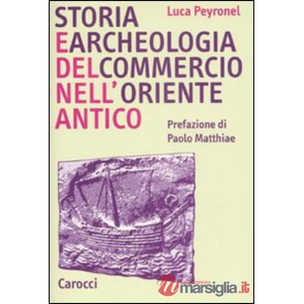 Storia e archeologia del commercio nell'Oriente antico