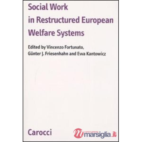 Social work in restructured European Welfare Systems