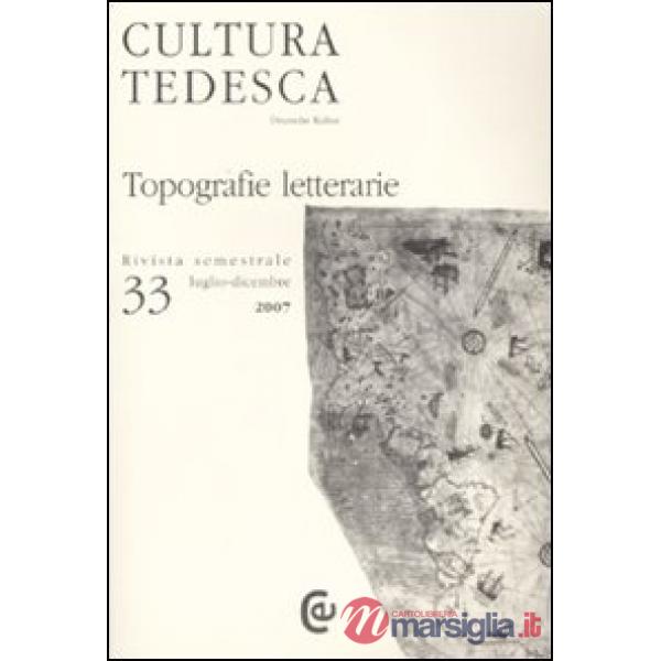 Cultura tedesca. Vol. 33: Topografie letterarie