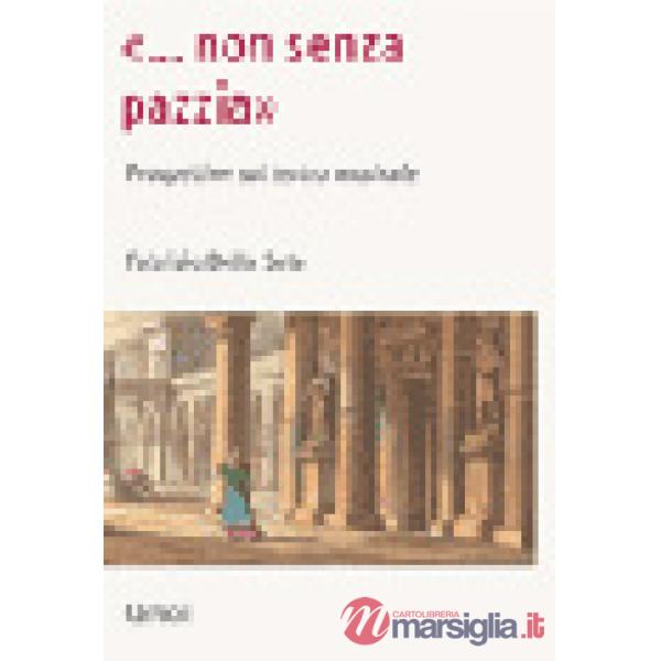 «Non senza pazzia». Prospettive sul teatro musicale