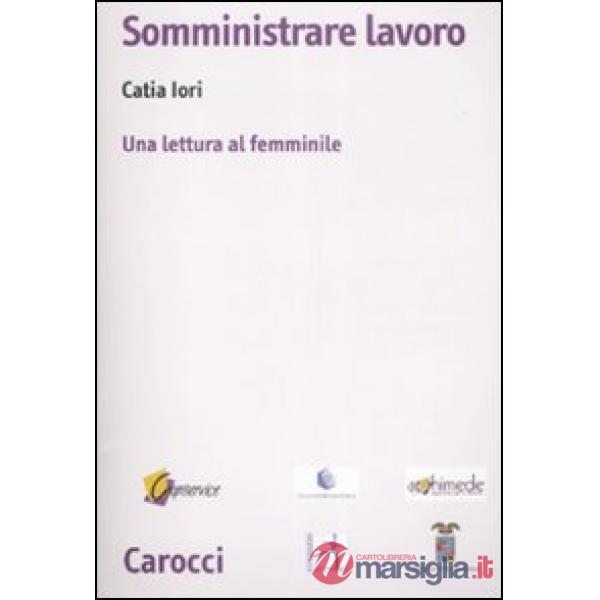 Somministrare lavoro. Una lettura al femminile