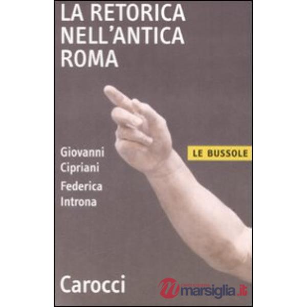 Retorica nell'antica Roma (La)