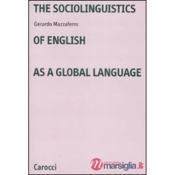Sociolinguistics of english as a global language (The)